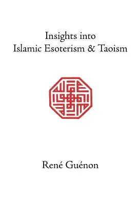 Betekintés az iszlám ezotériába és a taoizmusba - Insights Into Islamic Esoterism and Taoism