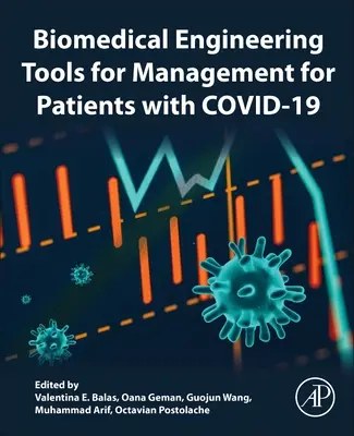 Biomérnöki eszközök a Covid-19-es betegek kezeléséhez - Biomedical Engineering Tools for Management for Patients with Covid-19