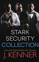 Stark Security: Stark Stark Stark: Gyűjtemény (Könyvek 1-3) - Stark Security: Collection (Books 1-3)