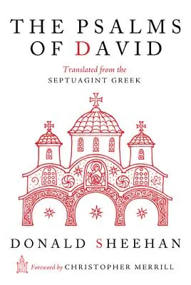 Dávid zsoltárai: A Septuaginta görög nyelvéből fordítva - The Psalms of David: Translated from the Septuagint Greek