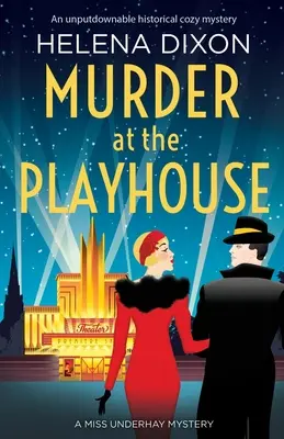 Gyilkosság a színházban: Egy letehetetlen történelmi krimi - Murder at the Playhouse: An unputdownable historical cozy mystery