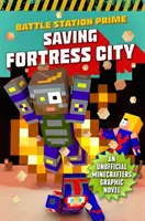 Az erődváros megmentése, 2: Egy nem hivatalos képregény a Minecrafterek számára, 2. könyv - Saving Fortress City, 2: An Unofficial Graphic Novel for Minecrafters, Book 2