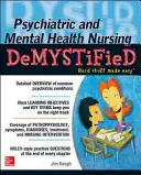 Pszichiátriai és mentálhigiénés ápolás demisztifikálva - Psychiatric and Mental Health Nursing Demystified