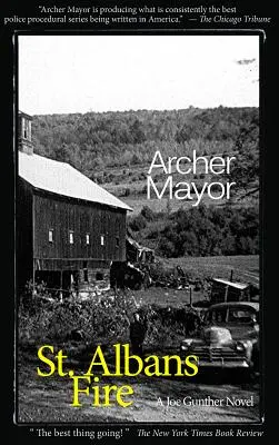 St: A Joe Gunther Novel - St. Alban's Fire: A Joe Gunther Novel