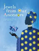 Ékszerek őseinktől: A Book of African Proverbs - Jewels From Our Ancestors: A Book of African Proverbs