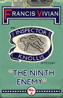 A kilencedik ellenség: Knollis felügyelő rejtélye - The Ninth Enemy: An Inspector Knollis Mystery