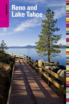 Insiders' Guide(R) to Reno and Lake Tahoe, hatodik kiadás - Insiders' Guide(R) to Reno and Lake Tahoe, Sixth Edition