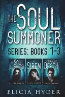 A lélekidéző sorozat: Könyvek 1-3 - The Soul Summoner Series: Books 1-3