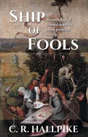 A bolondok hajója: A primitív társadalomról szóló tanult ostobaságok antológiája - Ship of Fools: An Anthology of Learned Nonsense About Primitive Society