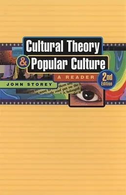 Kultúraelmélet és populáris kultúra: A Reader - Cultural Theory and Popular Culture: A Reader