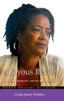 A Joyous Revoltous: Toni Cade Bambara, író és aktivista - A Joyous Revolt: Toni Cade Bambara, Writer and Activist