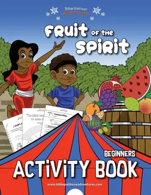 A Lélek gyümölcse - Tevékenységi könyv kezdőknek - Fruit of the Spirit Activity Book for Beginners