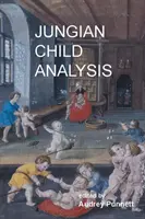 Jungi gyermekelemzés - Jungian Child Analysis