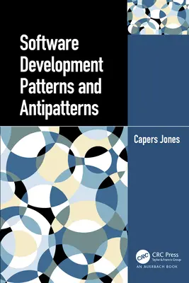 Szoftverfejlesztési minták és antiminták - Software Development Patterns and Antipatterns