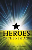 Heroes Of The New Age (Az új kor hősei) - Heroes Of The New Age