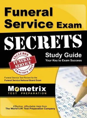 Funeral Service Exam Secrets Study Guide: Funeral Service Test Review for the Funeral Service National Board Exam