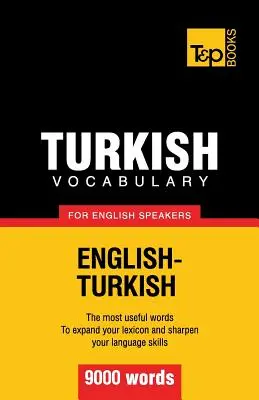 Török szókincs angolul beszélőknek - 9000 szó - Turkish vocabulary for English speakers - 9000 words