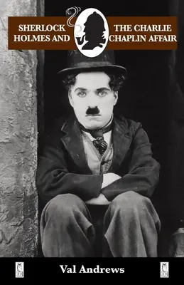 Sherlock Holmes és a Charlie Chaplin-ügy - Sherlock Holmes and the Charlie Chaplin Affair