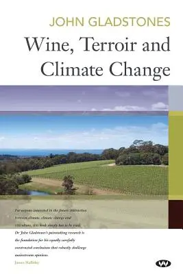 Bor, terroir és éghajlatváltozás - Wine, Terroir and Climate Change