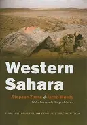 Nyugat-Szahara: Háború, nacionalizmus és konfliktusmegoldás - Western Sahara: War, Nationalism, and Conflict Irresolution