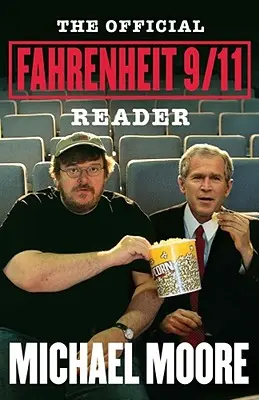 A hivatalos Fahrenheit 9/11 olvasókönyv - The Official Fahrenheit 9/11 Reader