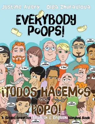 Mindenki kakil! / Todos hacemos pop!: A Suteki Creative spanyol és angol kétnyelvű könyve. - Everybody Poops! / Todos hacemos pop!: A Suteki Creative Spanish & English Bilingual Book