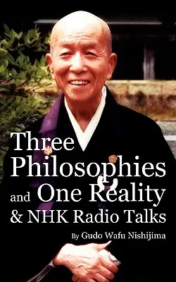 Három filozófia és egy valóság & NHK rádiós beszélgetések - Three Philosophies and One Reality & NHK Radio Talks