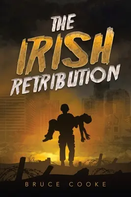 Az ír megtorlás - The Irish Retribution