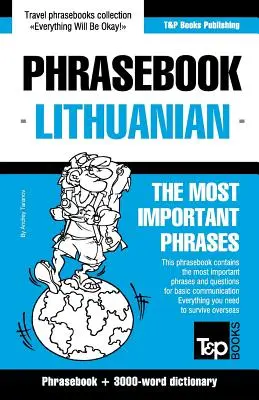 Angol-litván nyelvtankönyv és 3000 szavas aktuális szókincs - English-Lithuanian phrasebook & 3000-word topical vocabulary