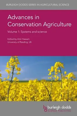 Fejlemények a természetvédelmi mezőgazdaságban 1. kötet: Rendszerek és tudományok - Advances in Conservation Agriculture Volume 1: Systems and Science