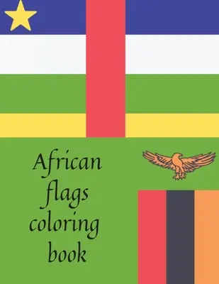 Afrikai zászlók színezőkönyv - African flags coloring book