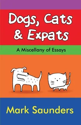 Kutyák, macskák és külföldiek - Dogs, Cats & Expats