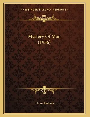 Az ember misztériuma (1956) - Mystery Of Man (1956)