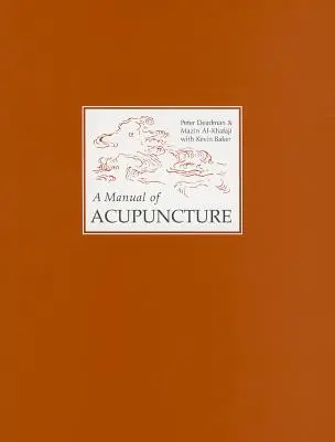 Az akupunktúra kézikönyve - Manual of Acupuncture