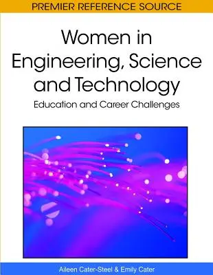 Nők a mérnöki, tudományos és technológiai életben: Oktatás és karrier kihívások - Women in Engineering, Science and Technology: Education and Career Challenges