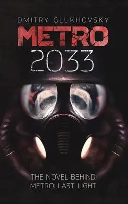 METRO 2033. Angol nyelvű keményfedeles kiadás. - METRO 2033. English Hardcover edition.