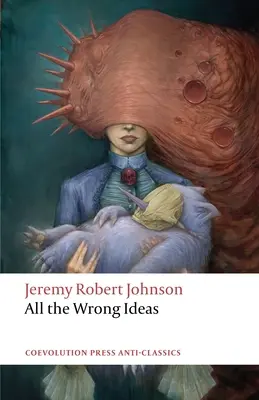 All the Wrong Ideas