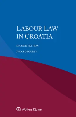 Munkajog Horvátországban - Labour Law in Croatia