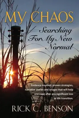 Az én káoszom: Searching for My New Normal - My Chaos: Searching for My New Normal