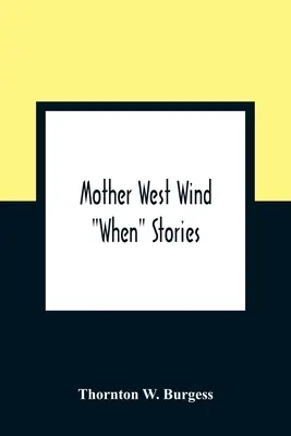 Nyugati szél anyja Amikor” történetek” - Mother West Wind When