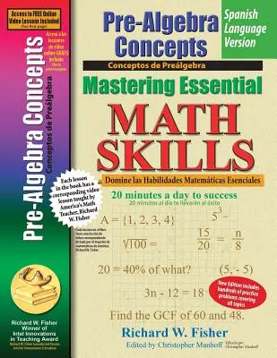 Pre-Algebra Concepts, Mastering Essential Math Skills Spanish Language Version (Spanyol nyelvű változat) - Pre-Algebra Concepts, Mastering Essential Math Skills Spanish Language Version