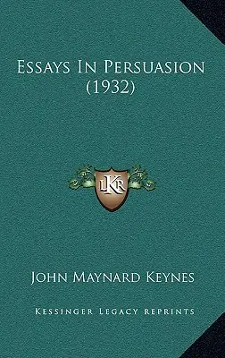 Essays In Persuasion (1932)