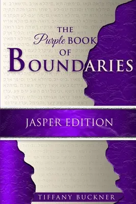 A határok lila könyve: Jáspis kiadás - The Purple Book of Boundaries: Jasper Edition