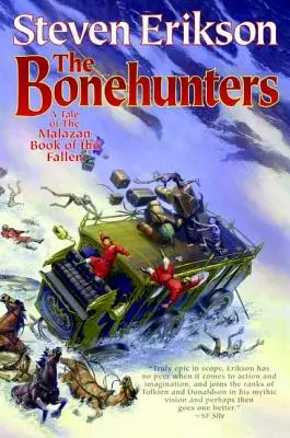 A csontvadászok: A Bukottak Malazán Könyve hatodik könyve - The Bonehunters: Book Six of the Malazan Book of the Fallen