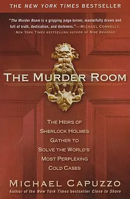 A gyilkossági szoba: Sherlock Holmes örökösei összegyűlnek, hogy megoldják a világ legzavarosabb hidegvérű ügyét. - The Murder Room: The Heirs of Sherlock Holmes Gather to Solve the World's Most Perplexing Cold CA Ses