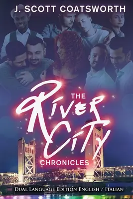 The River City Chronicles: Kétnyelvű kiadás - The River City Chronicles: Dual Language Edition