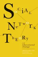 Társadalmi hálózatelmélet és oktatási változások - Social Network Theory and Educational Change