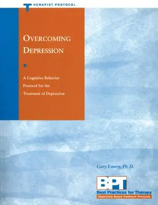 A depresszió leküzdése: Terapeuta protokoll - Overcoming Depression: Therapist Protocol