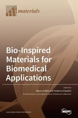 Bioinspirált anyagok orvosbiológiai alkalmazásokhoz - Bio-Inspired Materials for Biomedical Applications