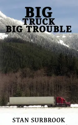 Big Truck Big Trouble